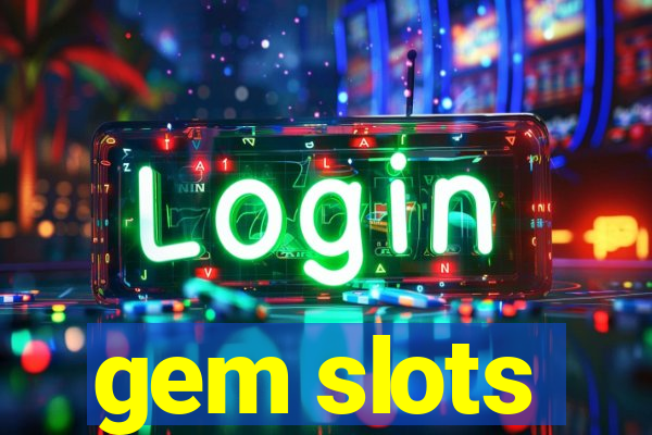 gem slots
